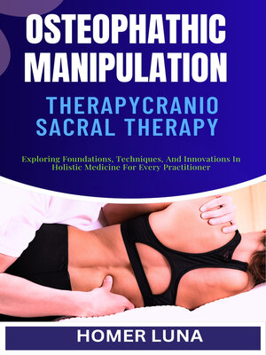 cover image of OSTEOPHATHIC MANIPULATION THERAPYCRANIOSACRAL THERAPY